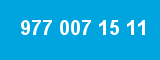 977 007 15 11 977 007 15 11